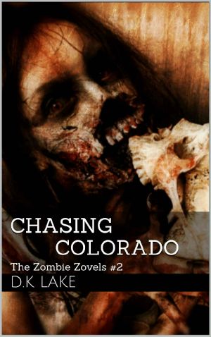 [The Zombie Zovels 02] • Chasing Colorado